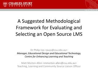 A Suggested Methodological Framework for Evaluating and Selecting an Open Source LMS