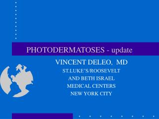 PHOTODERMATOSES - update