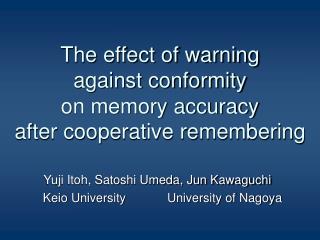 The effect of warning against conformity on memory accuracy after cooperative remembering