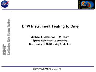 EFW Instrument Testing to Date