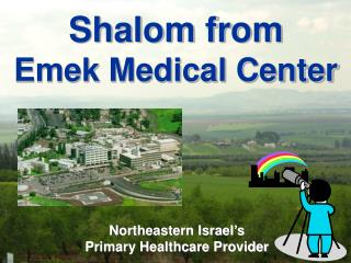 Shalom from Emek Medical Center