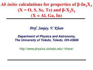 Prof. Sanjay. V. Khare Department of Physics and Astronomy,