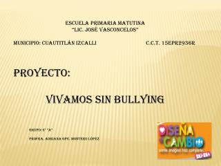 ESCUELA PRIMARIA Matutina “ lic. José vasconcelos ”