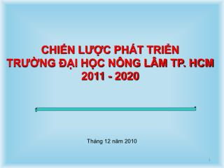 CHIẾN LƯỢC PHÁT TRIỂN TRƯỜNG ĐẠI HỌC NÔNG LÂM TP. HCM 2011 - 2020