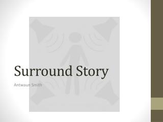 Surround Story