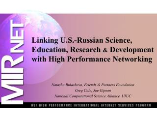 Linking U.S.-Russian Science, Education, Research &amp; Development with High Performance Networking