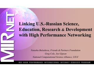 Linking U.S.-Russian Science, Education, Research &amp; Development with High Performance Networking