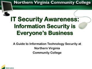 IT Security Awareness: Information Security is Everyone’s Business