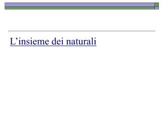 L’insieme dei naturali