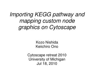 Importing KEGG pathway and mapping custom node graphics on Cytoscape