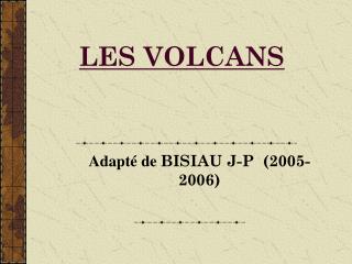 LES VOLCANS