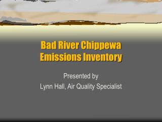 Bad River Chippewa Emissions Inventory
