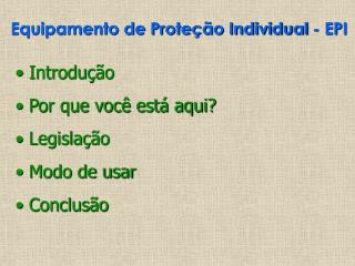 Equipamento de Proteção Individual - EPI