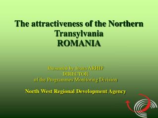 The attractiveness of the Northern Transylvania ROMANIA