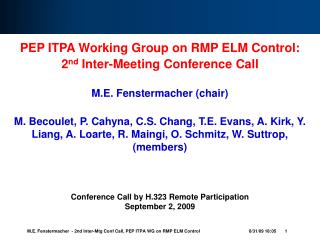 PEP ITPA Working Group on RMP ELM Control: 2 nd Inter-Meeting Conference Call