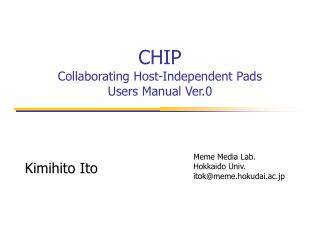 CHIP Collaborating Host-Independent Pads Users Manual Ver.0
