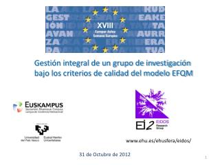 Gestión integral de un grupo de investigación bajo los criterios de calidad del modelo EFQM