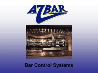 Bar Control Systems