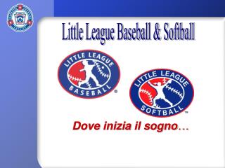 Little League Baseball &amp; Softball