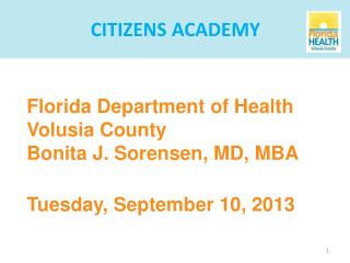 Florida Department of Health Volusia County Bonita J. Sorensen, MD, MBA