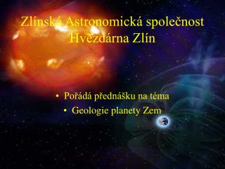 Zlínská Astronomická společnost Hvězdárna Zlín