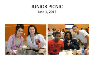 JUNIOR PICNIC June 1, 2012