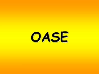 OASE