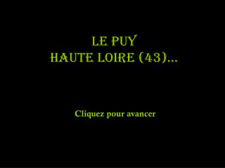 LE PUY Haute Loire (43)…