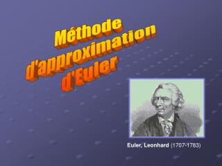 Méthode d'approximation d'Euler
