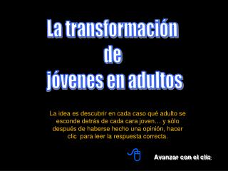 La transformación de jóvenes en adultos