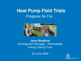 Heat Pump Field Trials Progress So Far…