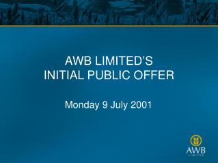 AWB LIMITED’S INITIAL PUBLIC OFFER