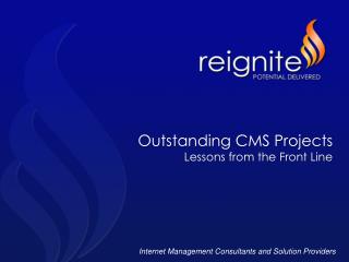 Outstanding CMS Projects Lessons from the Front Line