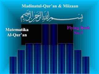 Madinatul-Qur’an &amp; Miizaan