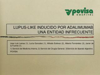 LUPUS-LIKE INDUCIDO POR ADALIMUMAB UNA ENTIDAD INFRECUENTE