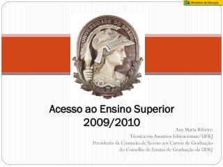 Acesso ao Ensino Superior 2009/2010