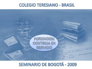 SEMINARIO DE BOGOTÁ - 2009