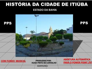 HISTÓRIA DA CIDADE DE ITIÚBA