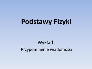 Podstawy Fizyki