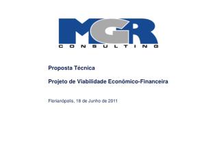 Proposta Técnica Projeto de Viabilidade Econômico-Financeira Florianópolis, 18 de Junho de 2011
