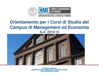 Orientamento per i Corsi di Studio del Campus di Management ed Economia A.A. 2014/15