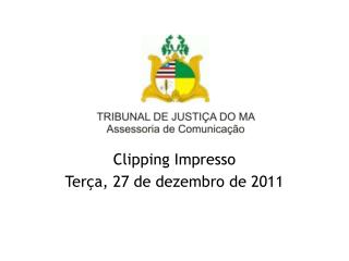 Clipping Impresso Terça, 27 de dezembro de 2011