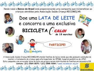 Doe uma LATA DE LEITE e concorra a uma exclusiva BICICLETA C ALO