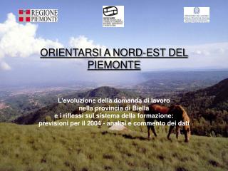 ORIENTARSI A NORD-EST DEL PIEMONTE