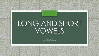 Long and Short Vowels