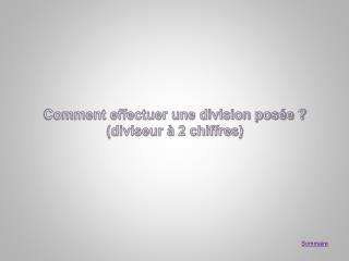 Comment effectuer une division posée ? (diviseur à 2 chiffres)