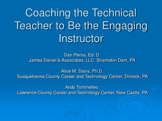 Coaching the Technical Teacher to Be the Engaging Instructor