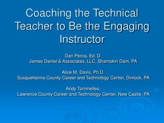 Coaching the Technical Teacher to Be the Engaging Instructor