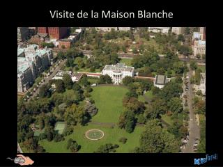 Visite de la Maison Blanche