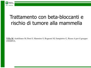 Villa M , Autelitano M, Boni S, Mannino S, Rognoni M, Sampietro G, Russo A per il gruppo OSSERVA.